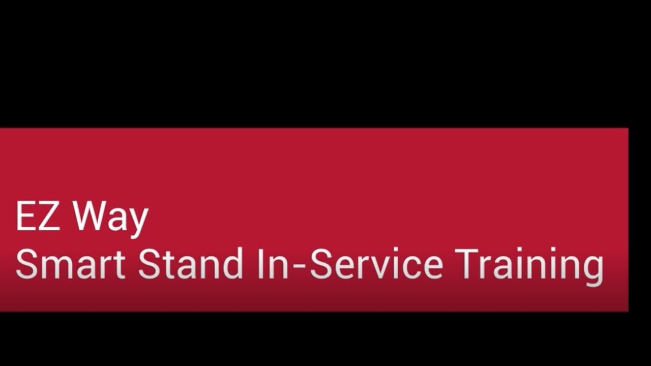 EZ Way Smart Stand Training Videos