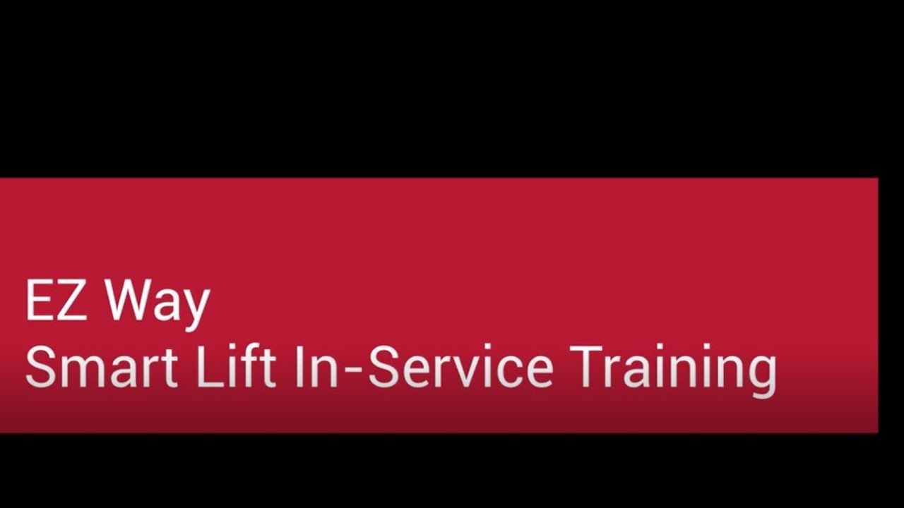 EZ Way Smart Lift Training Videos